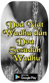 Dengan menghadap kiblat dan menengadahkan tangan, cukup dengan berdiri saja maka hendaknya membaca doa ini. 2021 Doa Niat Wudhu Dan Doa Sesudah Wudhu Pc Android App Download Latest