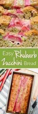 Easy Rhubarb Zucchini Bread The Every Kitchen Recipe Rhubarb Recipes Rhubarb Zucchini Bread Recipes