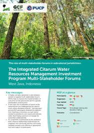 They then present the findings and recommendations to senior management or board members. The Integrated Citarum Water Resources Management Investment Program Multi Stakeholder Forums West Java Indonesia Cifor Knowledge