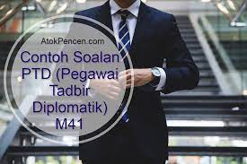 Kalau ya, tahniah diucapkan … Contoh Soalan Pegawai Tadbir Diplomatik M41 Ptd Atokpencen Com