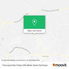 How to Get to Parroquia San Felipe Villa Mella in Santo Domingo by Bus or  Metro?