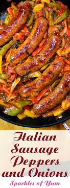 Italian Sausage Peppers And Onions Recipe Recipe Italian Sausage Recipes Sausage Peppers And Onions Onion Recipes
