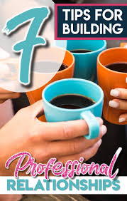 7 Tips For Building Healthy Professional Relationships Reading And Writing Haven Teaching High School English English Teacher High School First Year Teachers