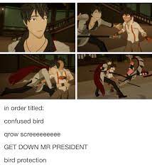 My Favorites Are Qrow Screeeeeeeee And Get Down Mr President Rwby Funny Rwby Anime Rwby Comic
