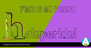 Focus On Pharm Haloperidol Haldol Straight A Nursing Online Nursing Schools Nursing School Scholarships Nursing School Clinicals