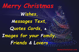 Send some magical merry christmas wishes for family and friends while saying out loud how much you care for them. 450 Best Merry Christmas Wishes Quotes Text And Messages With Image