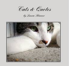 Cats \u0026amp; Quotes Von Laura Skinner: Pets | Blurb-Bücher Deutschland