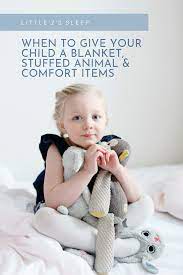 When To Give Your Child A Blanket Stuffed Animal Or Comfort Item Online Sleep Coaching For Babies Baby Stuffed Animals Toddler Stuffed Animals Kids Sleep