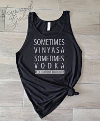 It S Called Balance Funny Yoga Shirt Funny Vodka Shirt Vinyasa Cute Workout Tank Customizable Shirt Bal Funny Yoga Shirt Yoga Shirts Balance Shirts