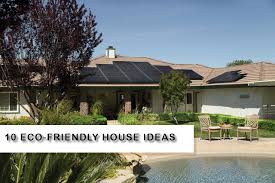 How you use it is up to you. 10 Ideas You Can Use Building A Green Home