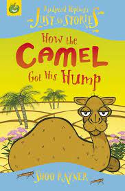 Now, since we know that fat is what makes up the hump instead of water, that got us wondering: Just So Stories How The Camel Got His Hump Scholastic Shop