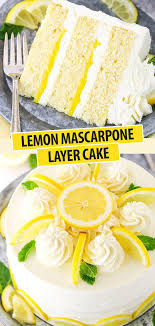 Looking For The Ultimate Lemon Dessert Recipe This Lemon Mascarpone Layer Cake Is It Made With Moist Le Lemon Dessert Recipes Lemon Recipes Lemon Cake Recipe