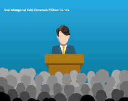 Contoh soal dan jawaban teks pidato persuasif terbaru 1. 20 Soal Mengenal Teks Ceramah Pilihan Ganda Dan Jawaban