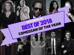 Netflix has invested a fortune in producing its content. The Ten Best Stand Up Comedians Of 2018 Vote For 1 The Interrobang