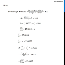The percentage increase/decrease from initial value (vinitial) to final value (vfinal) is equal to the initial and final values difference divided by the initial value times 100% Ex 8 2 1 A Man Got A 10 Increase In His Salary If His New Salary