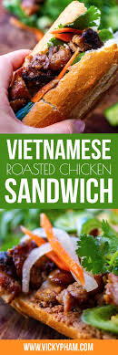 How To Make Vietnamese Roasted Grilled Chicken Sandwich Banh Mi Ga Nuong Grilled Chicken Sandwich Recipes Roast Chicken Sandwiches Grilled Chicken Sandwiches