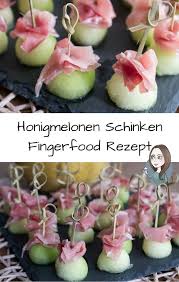 Honigmelone Schinken Fingerfood Rezept Fingerfood Rezepte Fingerfood Rezepte