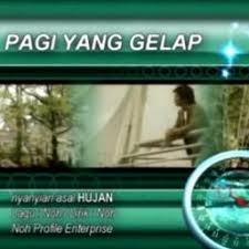 Am hakikatnya rindu yang mend g alam. Pagi Yang Gelap Lyrics And Music By Hujan Arranged By Mihzlanger