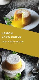 Lemon Lava Cakes Cooking Rich Citrus Desserts Lava Cakes Lemon Recipes