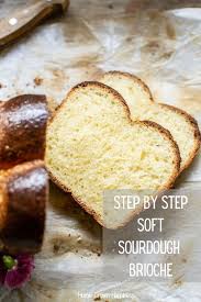 The Best Sourdough Brioche Bread Recipe Brioche Bread Recipe Using Sourdough Starter Sourdough