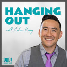 Hanging Out with Nolan Hong (podcast)