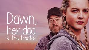 Prime Video: Dawn, Her Dad and the Tractor