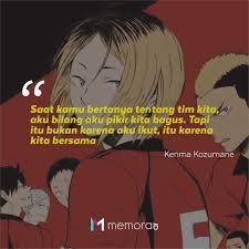 Tentu saja konotasi ini sangat berhubungan dengan gaya bermain kombinasi aneh keduanya yang 3. 28 Kata Kata Mutiara Kenma Kozumane Setter Nekoma Haikyuu Memorable With Us