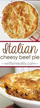 Your Family Will Love This Ground Beef Pie Recipe Written Reality Recipe Beef Pies Cooking Recipes Recipes