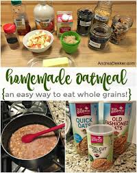 Low fat, skim, full fat, almond milk, coconut milk and. Homemade Oatmeal An Easy Way To Eat Whole Grains Andrea Dekker