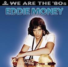 And she shines a light for me. Eddie Money Tracklists Lyrics Live Songs Tour Albums Vibbidi