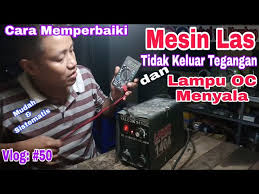 Saat nyala terang berarti waktunya nempelin kawat lasnya,, saat redup berarti waktunya geserin stang tapi kalo watt ya emang lebih kecil. Cara Memperbaiki Mesin Las Tidak Keluar Tegangan Dan Lampu Oc Menyala Youtube