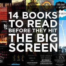 14 Books To Read Before They Hit The Big Screen Books To Read Book Worth Reading Good Books