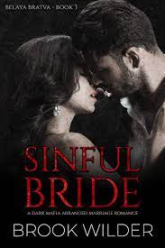 Sinful Bride (Belaya Bratva Book 3) by Brook Wilder | Goodreads