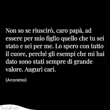Trova quella che esprime meglio il vostro rapporto e personalizzala con un tocco personale. Le Frasi Sulla Festa Del Papa Diciamo Quanto E Importante Trovafrasi