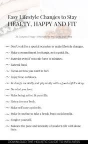 14 Easy Lifestyle Habits To Stay Healthy Happy And Fit Jill Conyers How To Stay Healthy Healthy Lifestyle Changes Lifestyle Changes