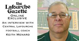 Lafourche Gazette Online Exclusive: An interview with CLHS football coach Keith  Menard