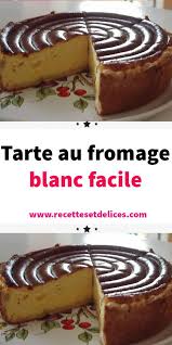 Tarte Au Fromage Blanc Facile Tarte Au Fromage Tarte Au Fromage Blanc Recette Apero Facile