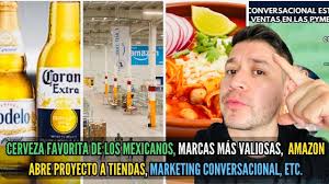 Cerveza favorita de los mexicanos/ productos mas vendidos tiendas/ Amazon  DXXI/ Mkt Conversacional