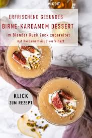 2 Erfrischend Gesunde Birne Kardamom Desserts Smoothie Und Slush In 2020 Rezepte Rezeptideen Lebensmittel Essen