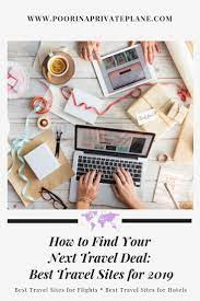 The Best Travel Sites For 2019 Where To Find Your Next Travel Deal Best Travel Sites Best Travel Websites Last Minute Travel Deals