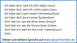 Denn dein herz das gehört zu mir. Ich Liebe Dich Weil Ich Dich Lieben Mussich Liebe Dich Weil Ich Nicht Anders Kannich Liebe Dich Nach Einem Himmelssc Spruchmonster De