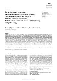 And with the help of radiocarbon dating, researchers can use that decay as a kind of clock. Pdf Early Holocene To Present Palaeoenvironmental Shifts And Short Climate Events From The Tropical Wetland And Lake Sediments Kukkal Lake Southern India Geochemistry And Palynology