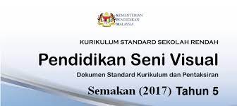 Perubahan kssr pendidikan islam tahun 2 (2012) dengan semakan (2018) 4. Dskp Kssr Semakan 2017 Pendidikan Seni Visual Tahun 5 Gurubesar My
