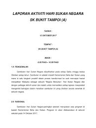 Hari pengisian program yang dijalankan dalam sambutan hari sukan negara ini mengambil kira 3m, iaitu: Laporan Hari Sukan Negara Skbta 2017