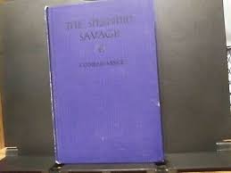 "The Splendid Savage" by Conrad H. Sayce Good+ Unmarked Boys Adventure  Hardback