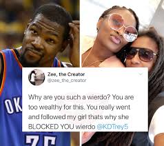 (durantula, kd, slim reaper, the servant, green room). Saycheese Tv On Twitter A Woman Calls Out Kevin Durant For Following Liking Her Girlfriends Pictures On Instagram You Re Too Wealthy For This Https T Co Zqkutgmti4