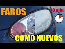 5 Trucos Para Pulir Faros Facil Y Barato Youtube Limpieza De Coches Limpieza Auto Auto Foco
