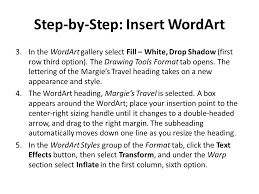 Each version of microsoft word below has slightly different steps for finding and inserting clip art. Step By Step Format Shapes Ppt Download