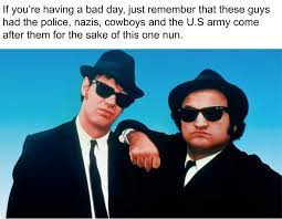 Check spelling or type a new query. They Re On A Mission From God Memes