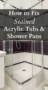 Maybe you would like to learn more about one of these? How To Fix Stained Acrylic Tubs And Shower Pans Home Ec 101